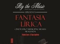 CINETEATRO MESSIAS RECEBE O ESPETÁCULO FANTASIA LÍRICA