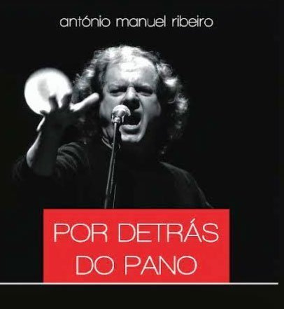 Por Detrás do Pano um belo livro de António Manuel Ribeiro