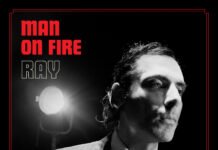 RAY: “Man On Fire” é o novo avanço do álbum Buffalo