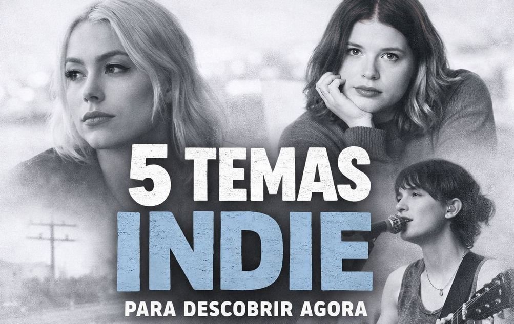 5 temas indie para descobrir agora