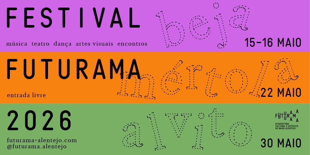 Festival Futurama 2026 espalha-se pelo Baixo Alentejo e transforma território em criação viva