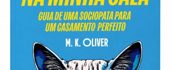 Há um Cadáver na Minha Sala: o thriller psicológico de M. K. Oliver chega a Portugal