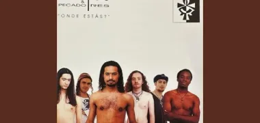 Os 100 Álbuns Portugueses: Santos & Pecadores – Onde Estás? (1995)
