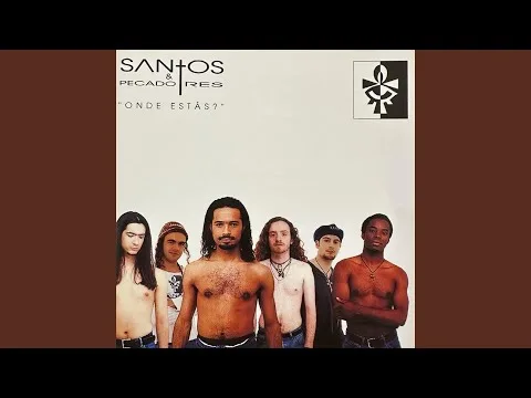 Os 100 Álbuns Portugueses: Santos & Pecadores – Onde Estás? (1995)