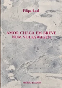 Filipa Leal leva a poesia para dentro de um Volkswagen e questiona o amor contemporâneo