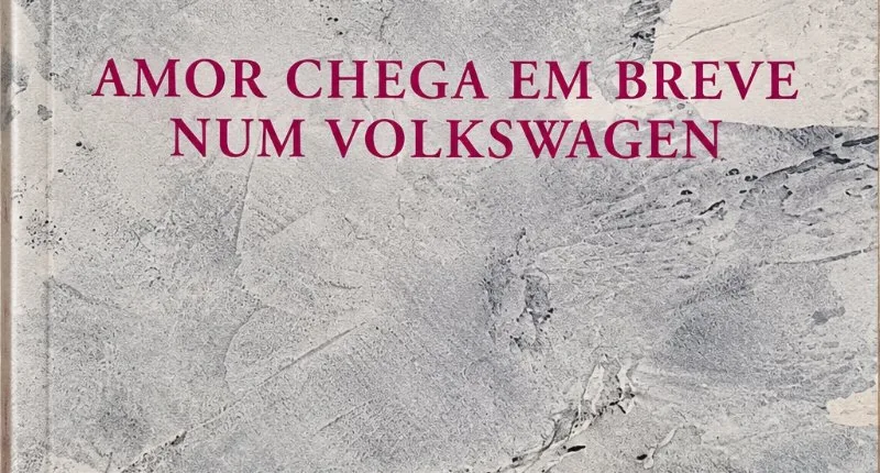 Filipa Leal leva a poesia para dentro de um Volkswagen e questiona o amor contemporâneo